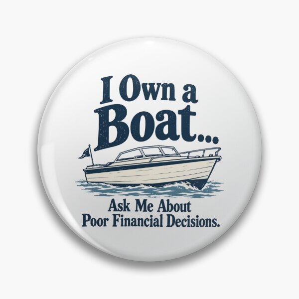 Item preview, Poor Financial Decisions - Boat Humor designed and sold by CampAndCoast.