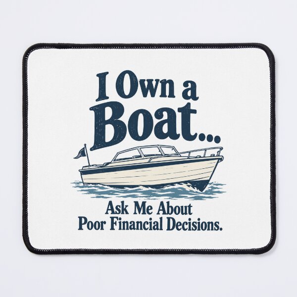 Item preview, Poor Financial Decisions - Boat Humor designed and sold by CampAndCoast.