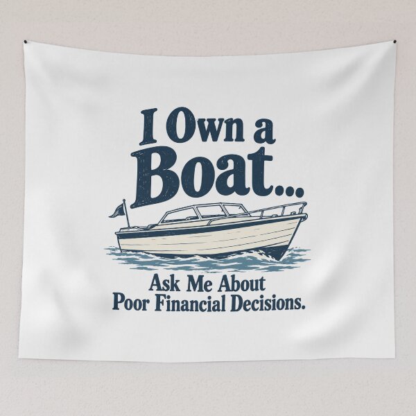 Item preview, Poor Financial Decisions - Boat Humor designed and sold by CampAndCoast.