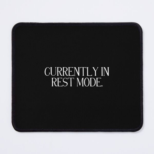 Item preview, Currently In Rest Mode | Funny Rest Quote | Self Care, Introvert & Cozy Life Humor designed and sold by stylishdzign.