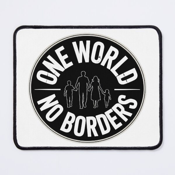 Item preview, One World no borders - Political Statement Design designed and sold by LoFizzy.