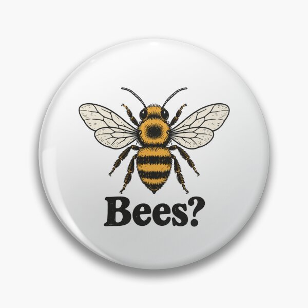 Item preview, Bees? designed and sold by CampAndCoast.