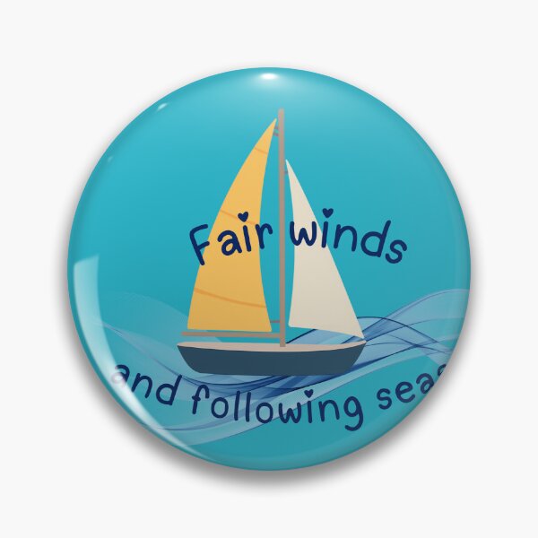 Item preview, Sailing Blessing Fair Winds And Following Seas designed and sold by DreamBig-Shop.