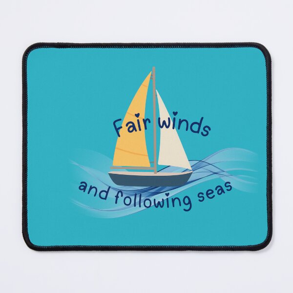 Item preview, Sailing Blessing Fair Winds And Following Seas designed and sold by DreamBig-Shop.