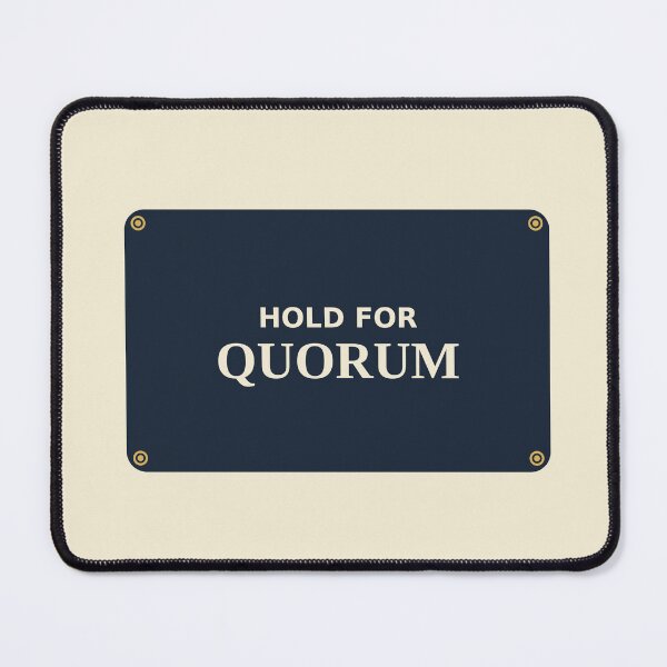Item preview, Hold For Quorum designed and sold by PhoenixTShirtz.