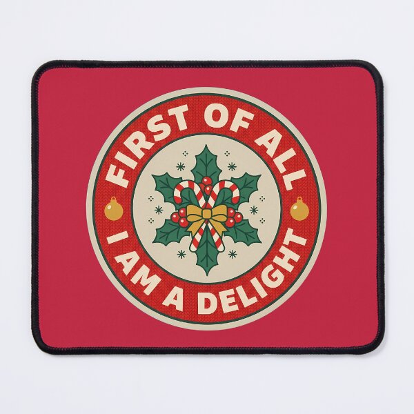 Item preview, First Of All I Am A Delight Badge designed and sold by DripCultureLab.