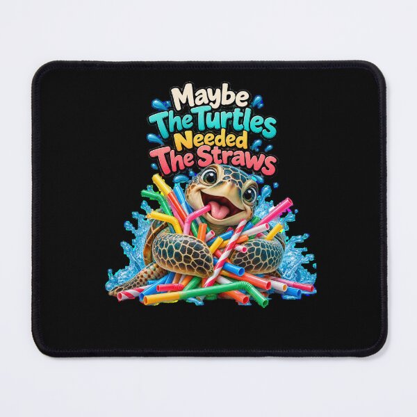 Item preview, Maybe The Turtles Needed The Straws Sarcastic Sea Turtle designed and sold by Crystal-Tree.