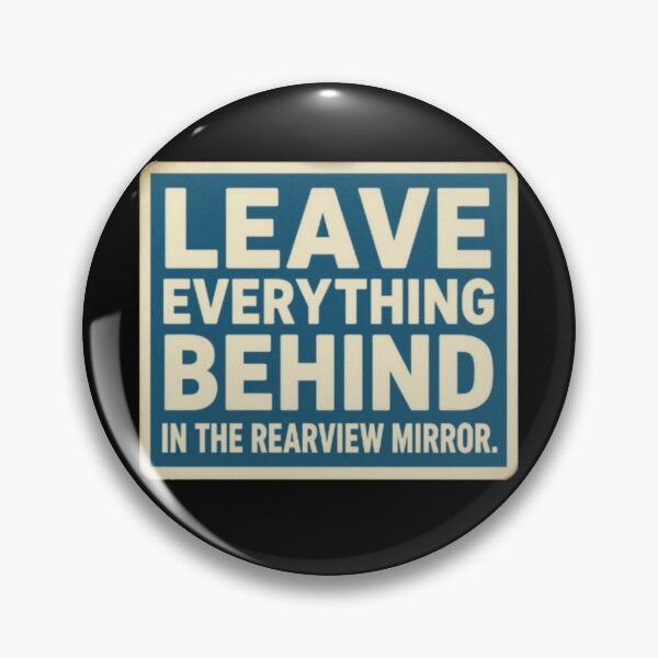 Item preview, Leave Everything Behind In The Rearview Mirror Funny Car Bumper Sticker designed and sold by PoleksGraphics.