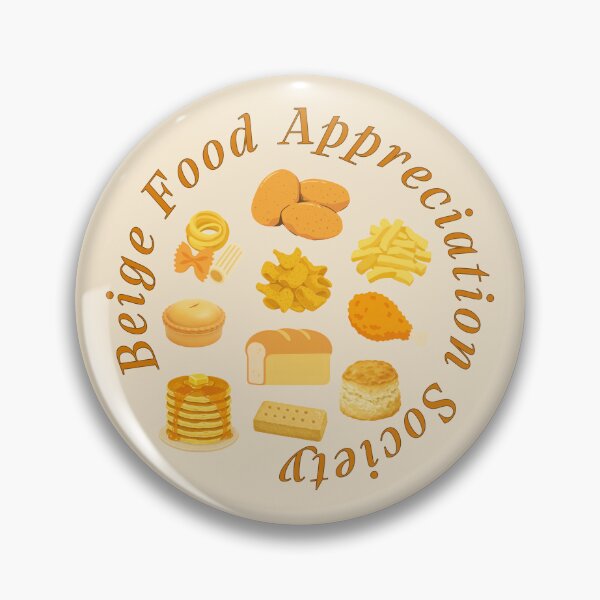 Artikelvorschau, Beige Food Appreciation Society entworfen und verkauft von BitsNPix.