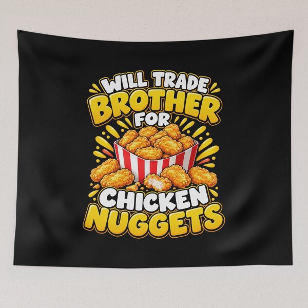 Item preview, Will Trade Brother for Chicken Nuggets Funny Sibling Humor T-Shirt designed and sold by Trendably.
