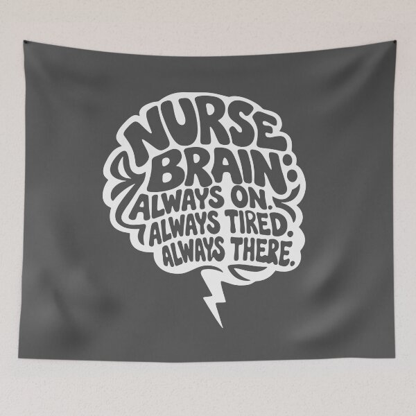 Item preview, Nurse Brain Always On Always Tired Always There – Funny Nurse T-Shirt RN Gift designed and sold by KiwyStudio.
