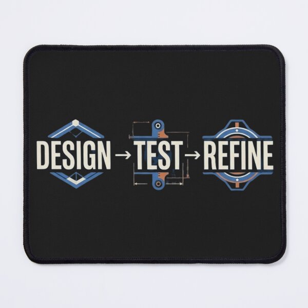 Item preview, Design Test Refine Mechanical Engineering designed and sold by Amr Darwish Graphic designer.