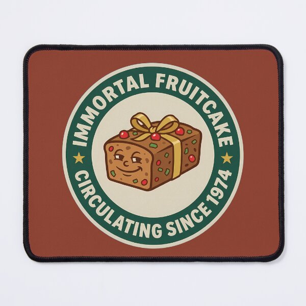 Item preview, Immortal Fruitcake Circulating Since 1974 Badge designed and sold by DripCultureLab.