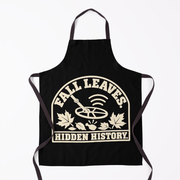 Item preview, Fall Leaves Hidden History Detectorist Humor designed and sold by DreamLayerStudio.