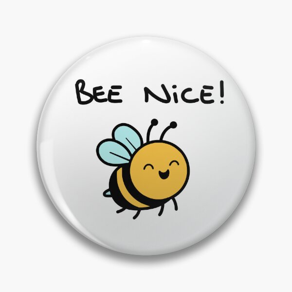 Item preview, Bee Nice! Cute Bee Design For Shirts & Stickers Funny Animal Puns designed and sold by Stocksjohn.