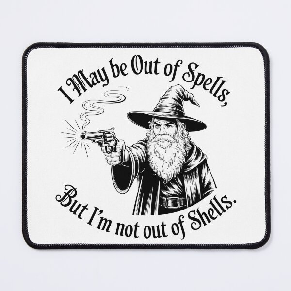 Item preview, I May Be Out Of Spells But I'm Not Out Of Shells – Funny Wizard Design designed and sold by LoFizzy.