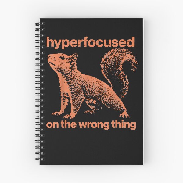 Item preview, Hyperfocused On The Wrong Thing Funny Squirrel ADHD Humor designed and sold by leevekaArt.