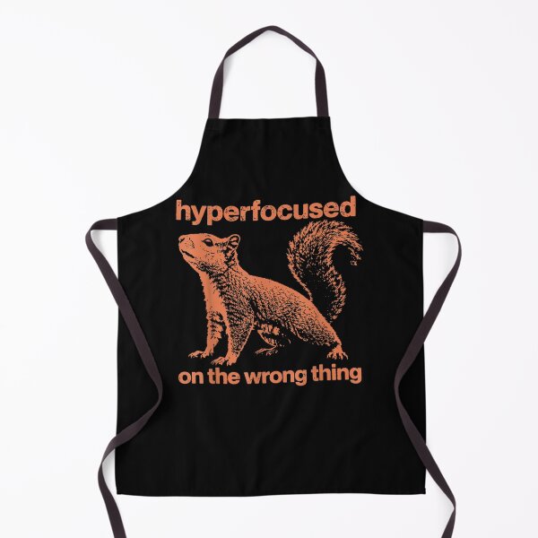 Item preview, Hyperfocused On The Wrong Thing Funny Squirrel ADHD Humor designed and sold by leevekaArt.