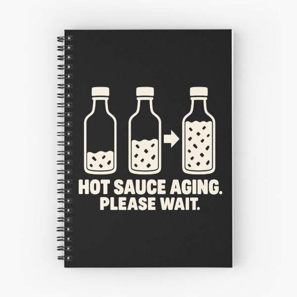 Item preview, Hot Sauce Aging Please Wait Fermentation Humor designed and sold by DreamLayerStudio.