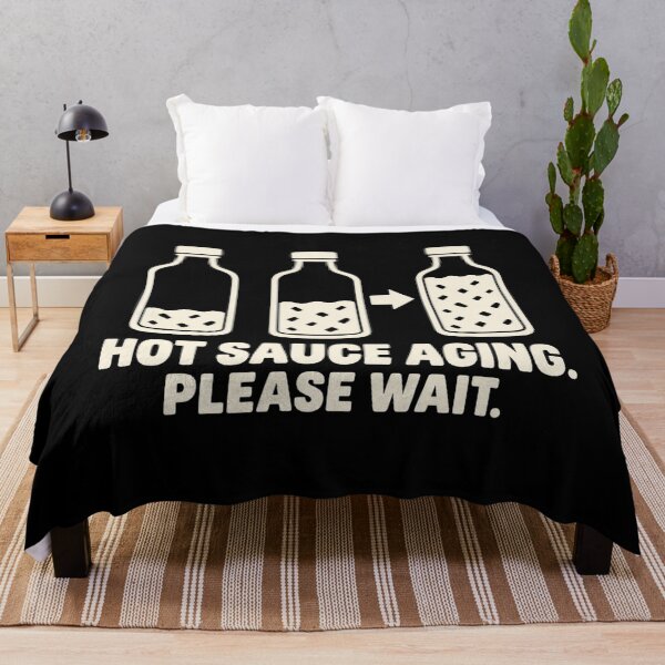 Item preview, Hot Sauce Aging Please Wait Fermentation Humor designed and sold by DreamLayerStudio.