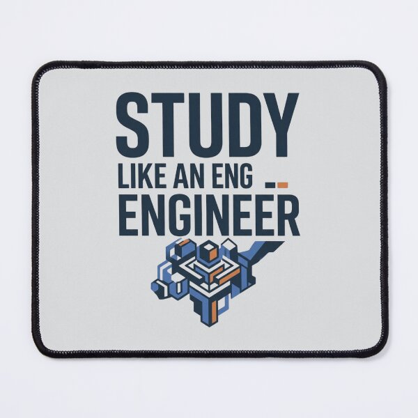 Item preview, Study Like an Engineer Engineering Student designed and sold by Amr Darwish Graphic designer.