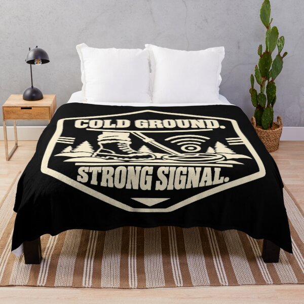 Item preview, Cold Ground Strong Signal Detectorist Humor designed and sold by DreamLayerStudio.