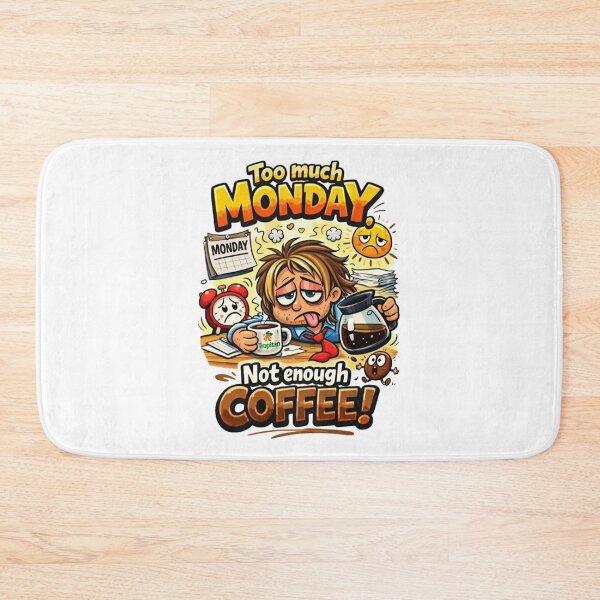 Item preview, Too Much Monday Not Enough Coffee, Funny Coffee Quote, Sarcastic, Funny, Quotes and Sayings, Funny Meme, Sarcastic Saying, Sarcasm, Digital Artwork designed and sold by Matt_Smith.