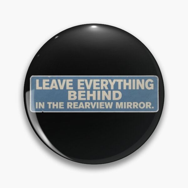 Item preview, Leave Everything Behind In The Rearview Mirror Funny Car Bumper Sticker designed and sold by PoleksGraphics.