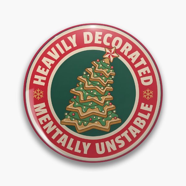 Item preview, Heavily Decorated Mentally Unstable Cookie Tree Badge designed and sold by DripCultureLab.