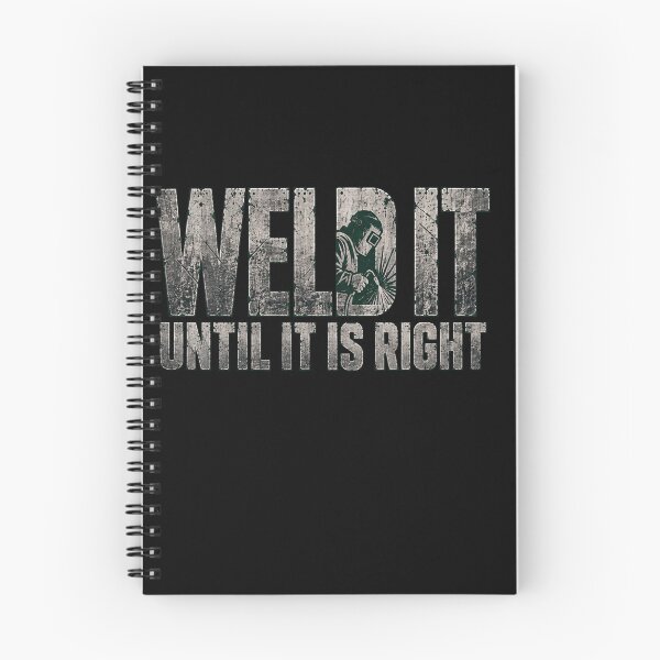 Item preview, weldit welding humor quote for hardworking fabricators designed and sold by anapldv.