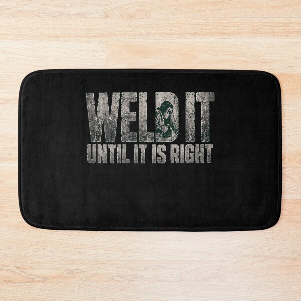 Item preview, weldit welding humor quote for hardworking fabricators designed and sold by anapldv.