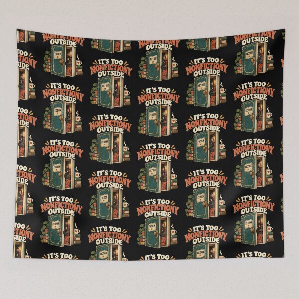 Item preview, It's Too Nonfictiony Outside Book Lover Bookish designed and sold by DarkRelicStudio.