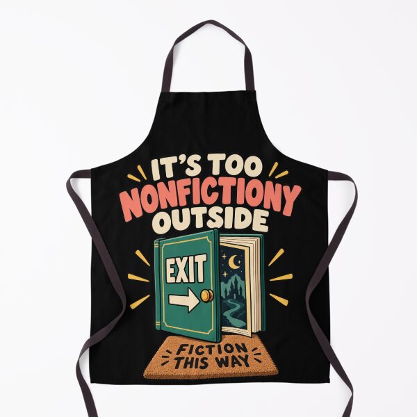 Item preview, It's Too Nonfictiony Outside Book Lover Bookish designed and sold by DarkRelicStudio.
