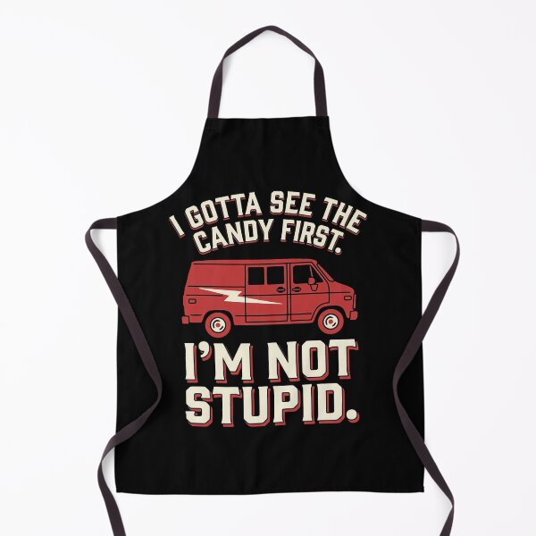 Item preview, I Gotta See The Candy First. I'M Not Stupid. T-Shirt | Funny Sarcastic Graphic Humor Tee designed and sold by ImadDesignsArts.