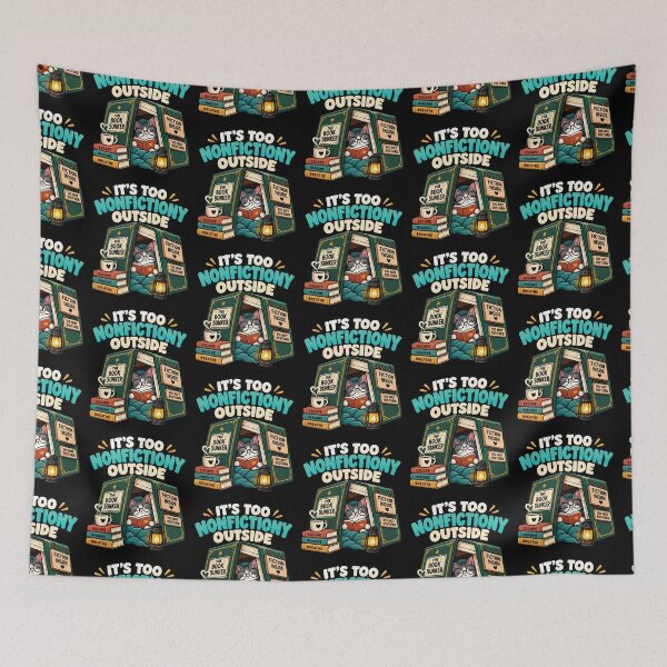 Item preview, It's Too Nonfictiony Outside Book Lover Bookish designed and sold by DarkRelicStudio.