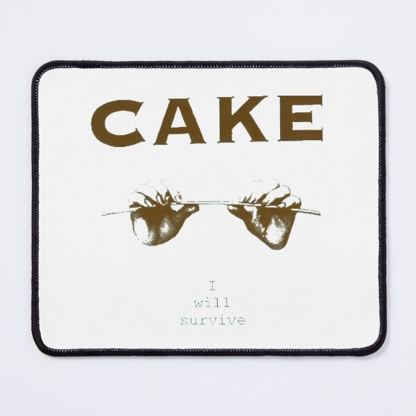 Item preview, C A K E I W I L L S U R V I V E designed and sold by airate-lford.