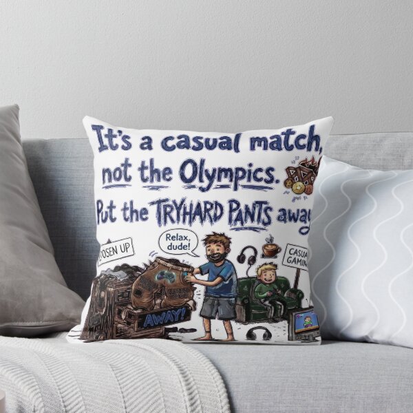 Item preview, It’s a casual match, not the Olympics. Put the tryhard pants away designed and sold by jrzvibe.
