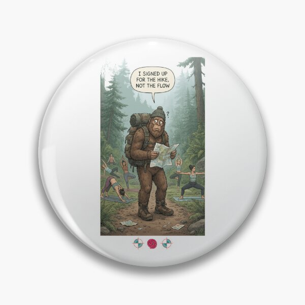 Item preview, I Signed Up for the Hike, Not the Flow - Funny Bigfoot Trail Yoga Comic Design designed and sold by Whimsy Trail Co.