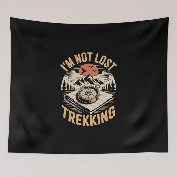 Item preview, I'M NOT LOST TREKKING designed and sold by jkrphoto.
