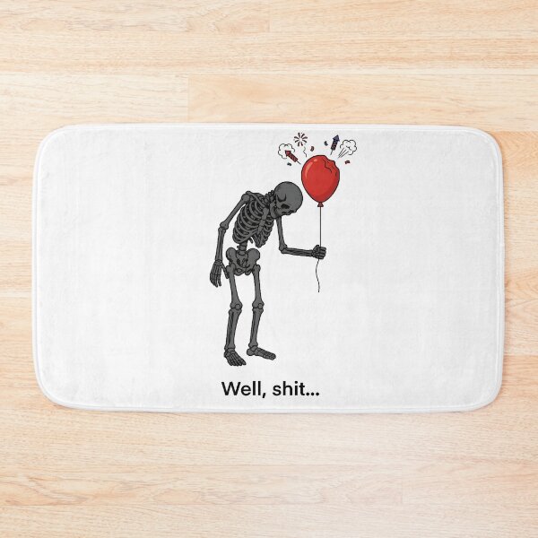 Item preview, Well Shit Funny Skeleton Red Balloon Fireworks Halloween Meme designed and sold by Moad Fahim.