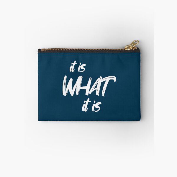 Item preview, It is What It is designed and sold by BellamyTremblay.