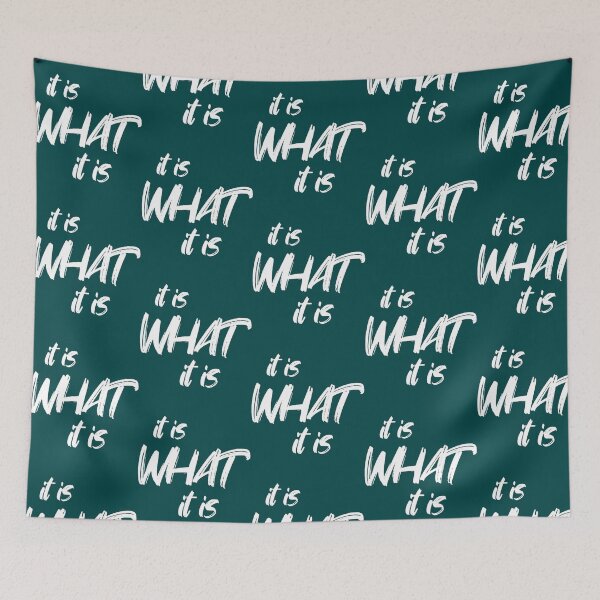 Item preview, It is What It is designed and sold by BellamyTremblay.