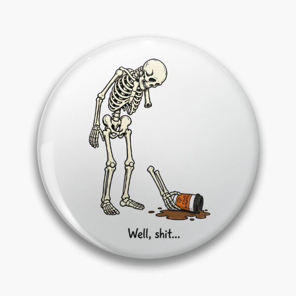 Item preview, Well Shit Funny Skeleton Dropped Coffee Pumpkin Spice Autumn Meme designed and sold by Moad Fahim.