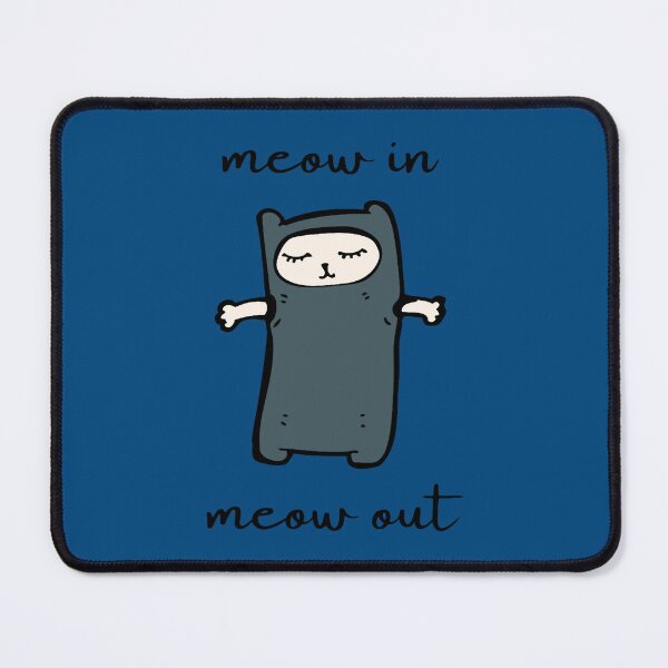Item preview, Meow In Meow Out, Cat Relaxing Yoga designed and sold by BellamyTremblay.