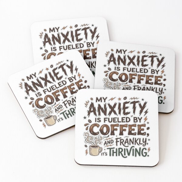 Item preview, My Anxiety Is Fueled By Coffee - Funny Sarcastic Quote designed and sold by jrzvibe.