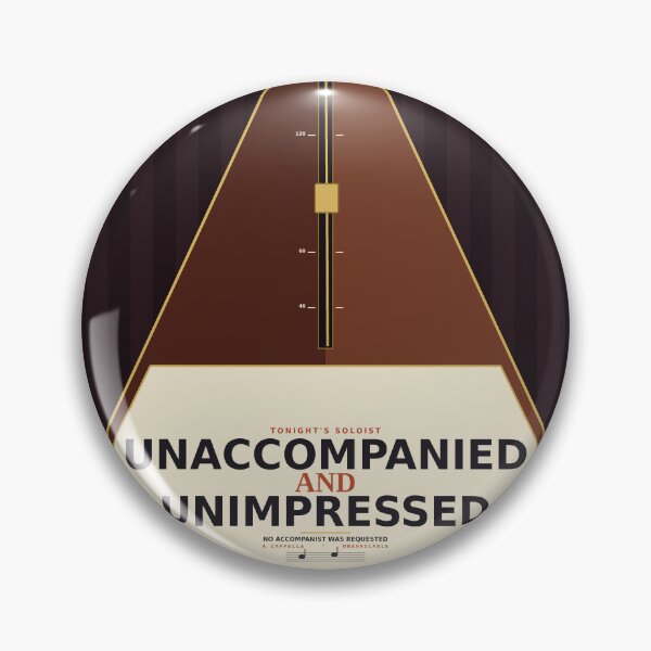 Item preview, Unaccompanied And Unimpressed designed and sold by PhoenixTShirtz.