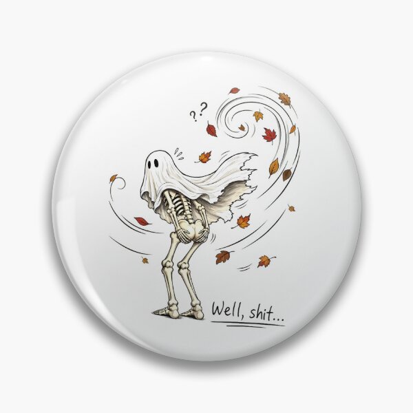 Item preview, Well Shit Funny Ghost Skeleton Autumn Wind Halloween Meme designed and sold by Moad Fahim.