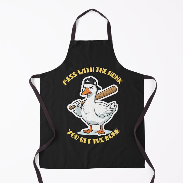 Item preview, Mess With The Honk You Get The Bonk Goose designed and sold by ZeroContextArt.