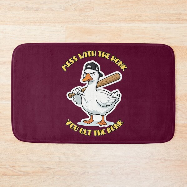 Item preview, Mess With The Honk You Get The Bonk Goose designed and sold by ZeroContextArt.