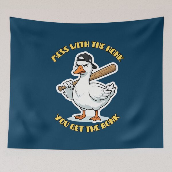 Item preview, Mess With The Honk You Get The Bonk Goose designed and sold by ZeroContextArt.